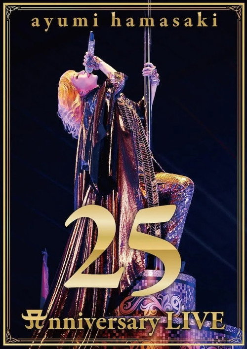 Movie poster for ayumi hamasaki 25th Anniversary LIVE (2023)