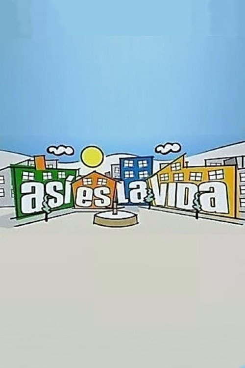 Series poster for Así es la vida (2004)