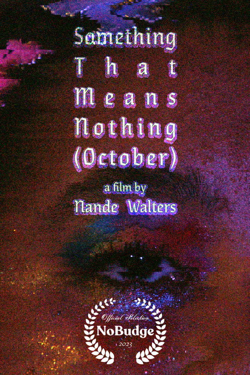 Movie poster for Something That Means Nothing (October) (2023)