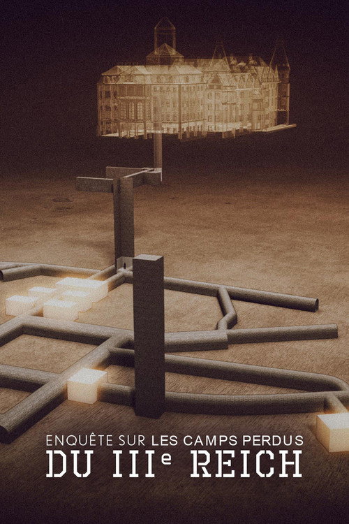 Movie poster for Enquête sur les camps perdus du IIIe Reich (2021)