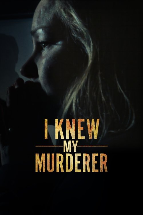 I Knew My Murderer poster