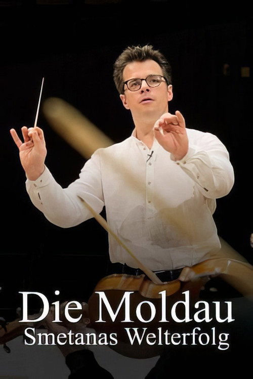 Movie poster for Die Moldau – Smetanas Welterfolg (2022)