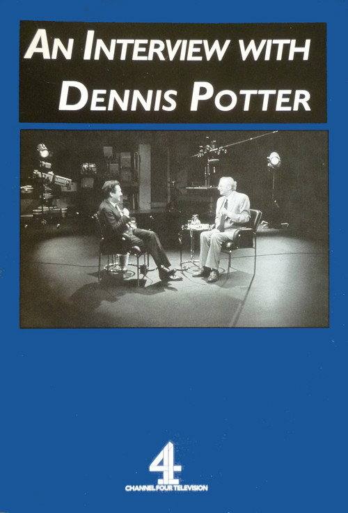 Movie poster for An Interview with Dennis Potter (1994)