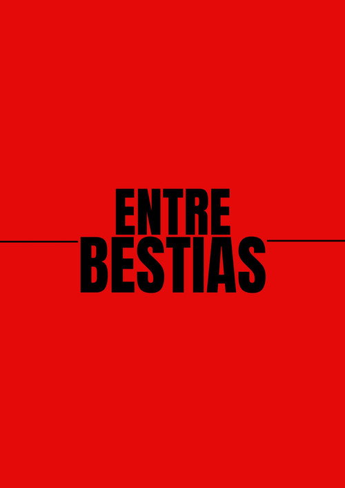 Movie poster for Entre Bestias (2026)