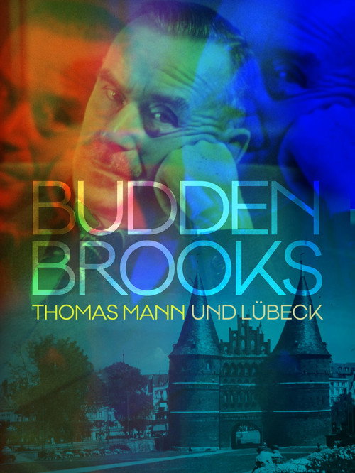 Movie poster for Buddenbrooks - Thomas Mann und Lübeck (2025)