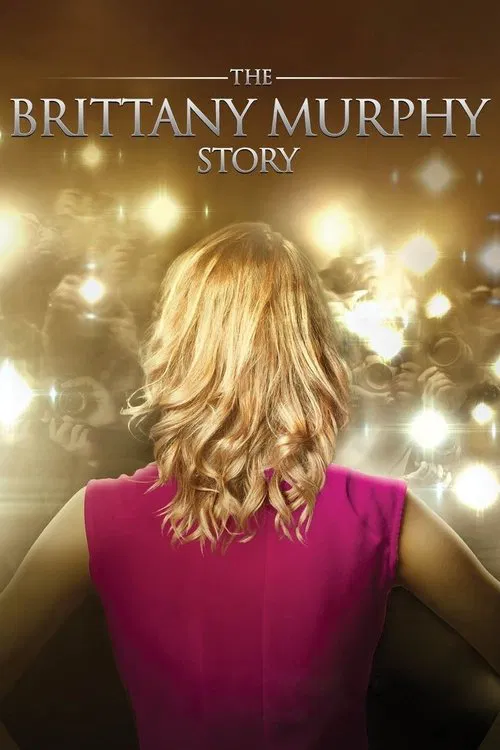 Movie poster for The Brittany Murphy Story (2014)