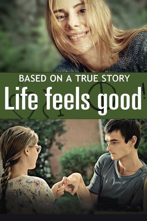 Movie poster for Life Feels Good (2013)