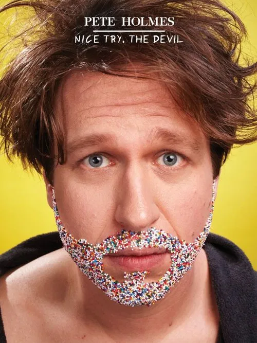 Movie poster for Pete Holmes: Nice Try, the Devil! (2013)