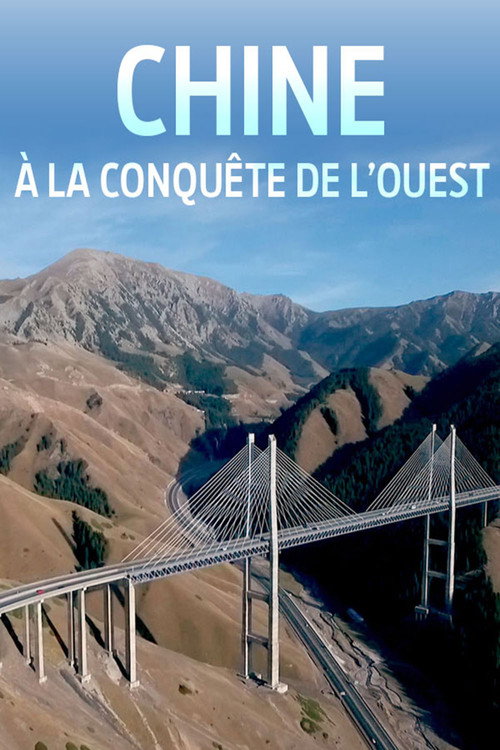 Movie poster for Chine, à la conquête de l'Ouest (2017)