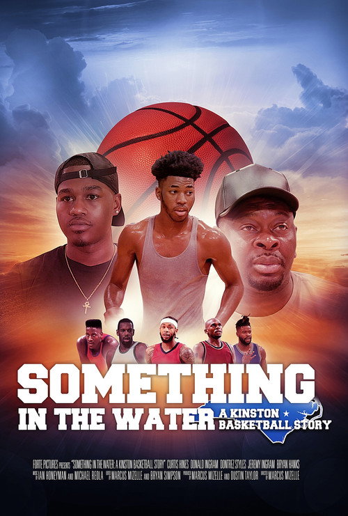 Movie poster for Something In The Water: A Kinston Basketball Story (2020)