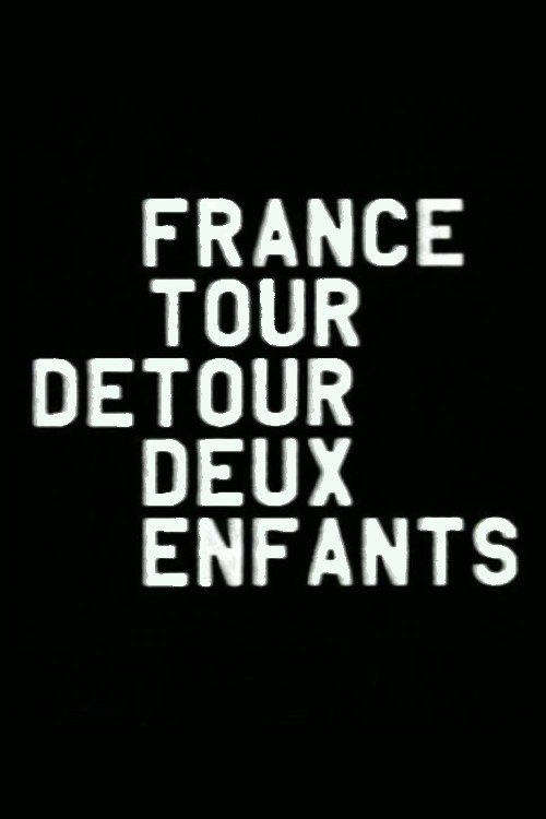 Movie poster for France / Tour / Detour / Two / Children (1979)