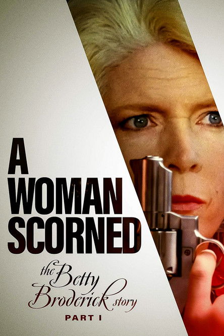 Movie poster for A Woman Scorned: The Betty Broderick Story (1992)