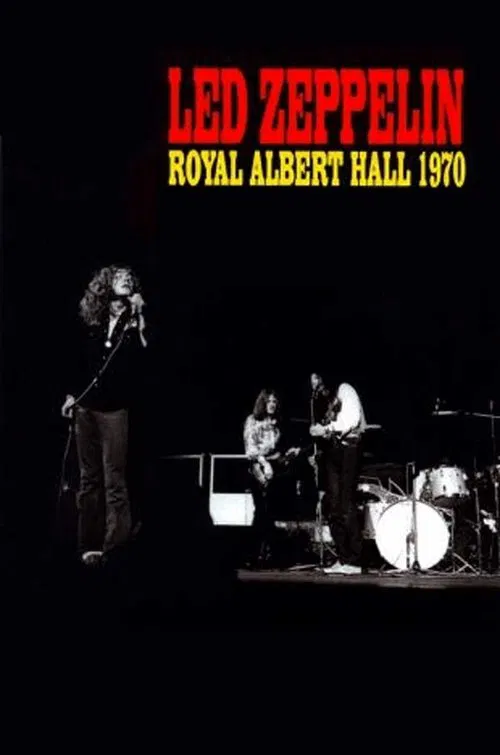 Movie poster for Led Zeppelin - Live at the Royal Albert Hall 1970 (2003)