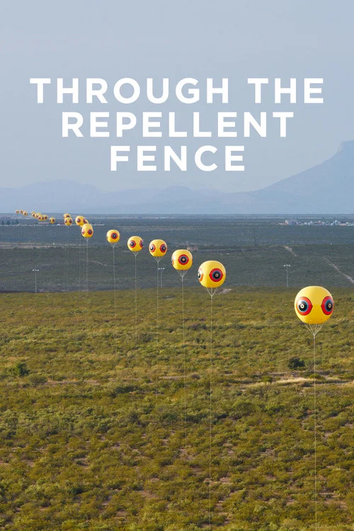 Movie poster for Through the Repellent Fence: A Land Art Film (2017)