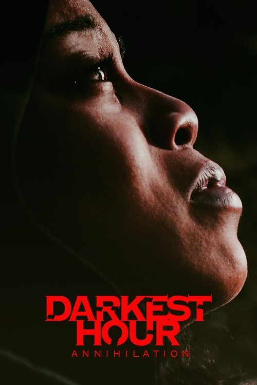 Movie poster for Darkest Hour Annihilation (2022)