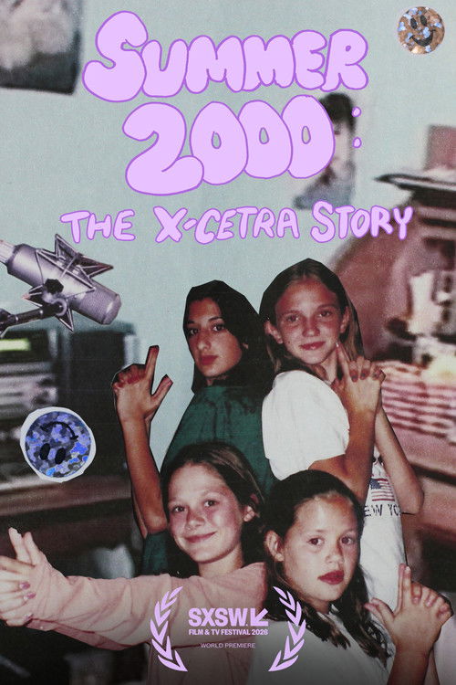 Summer 2000: The X-Cetra Story poster