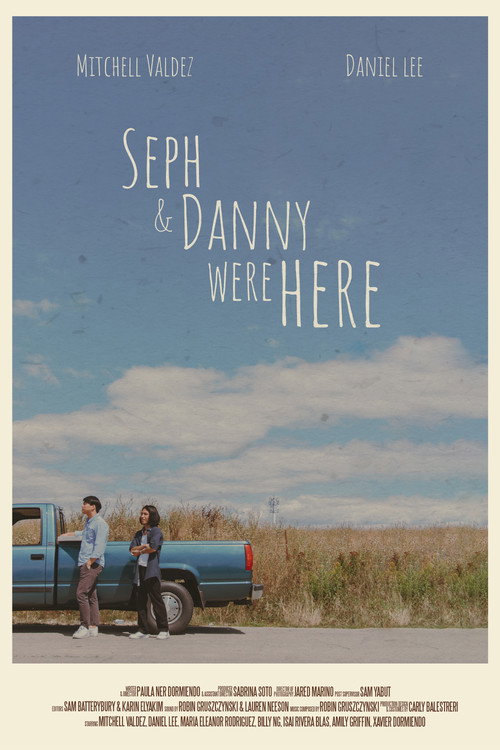 Movie poster for Seph + Danny Were Here