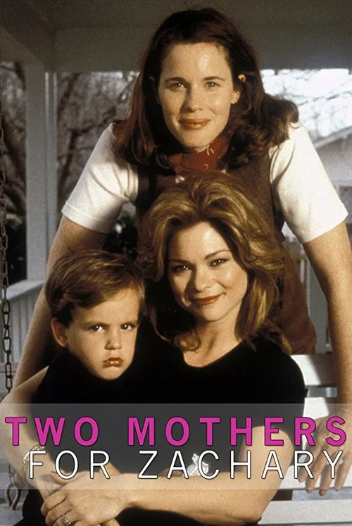 Movie poster for Two Mothers for Zachary (1996)