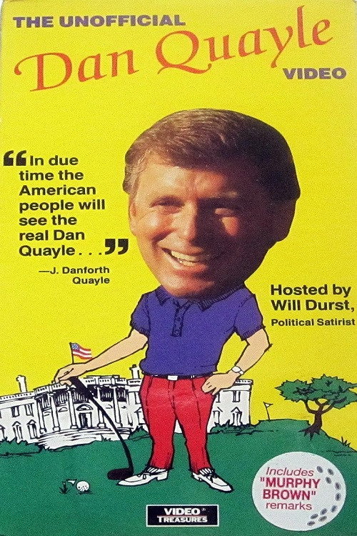 Movie poster for The Unofficial Dan Quayle Video (1992)