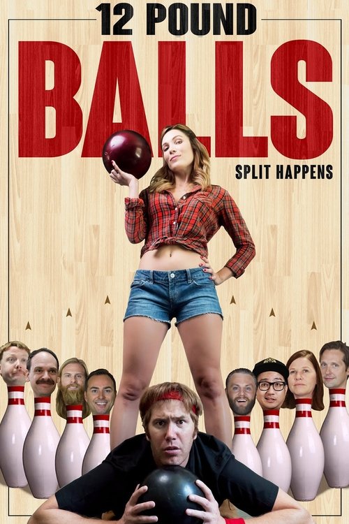 Movie poster for 12 Pound Balls (2017)