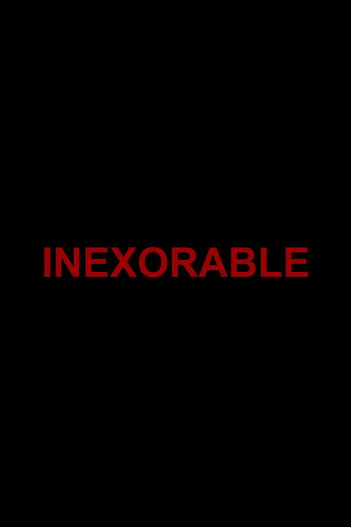 Inexorable poster