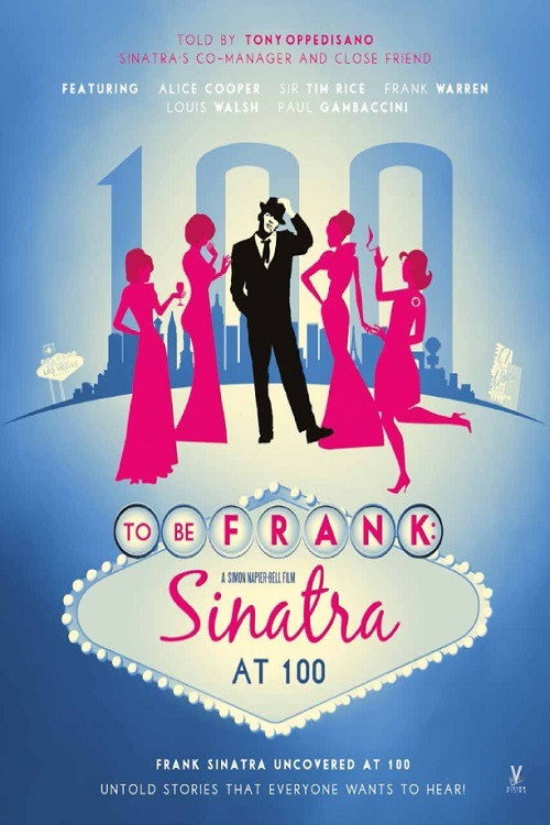 Movie poster for To Be Frank: Sinatra at 100 (2015)