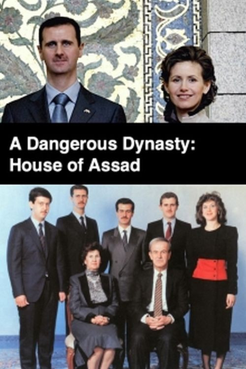 A Dangerous Dynasty: House of Assad poster