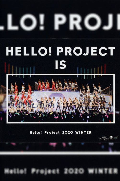 Movie poster for Hello! Project 2020 Winter ~HELLO! PROJECT IS [　　　　　]~ (2020)