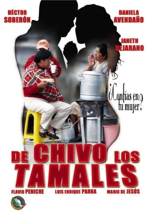 Movie poster for De chivo los tamales (2006)