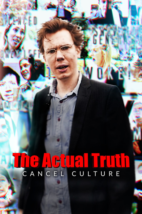 Series poster for The Actual Truth: Cancel Culture (2022)