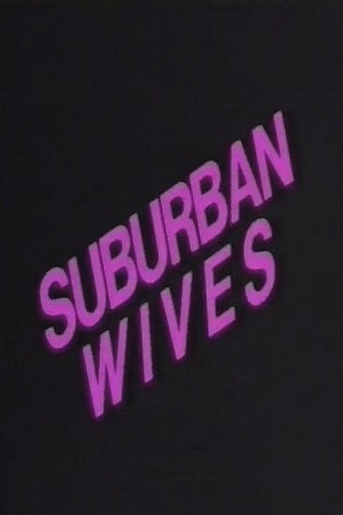 Movie poster for Electric Blue Special: Suburban Wives (1991)