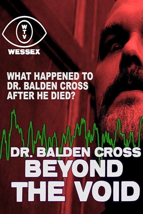 Movie poster for Dr. Balden Cross: Beyond The Void (2018)