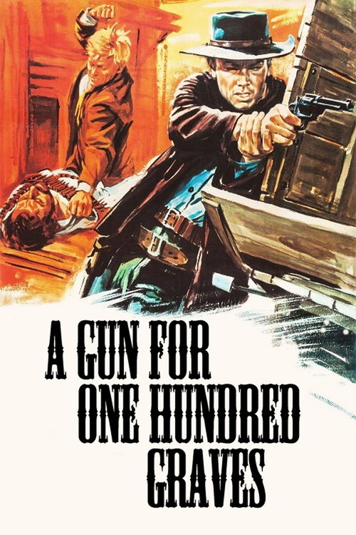 Movie poster for A Gun for One Hundred Graves (1968)