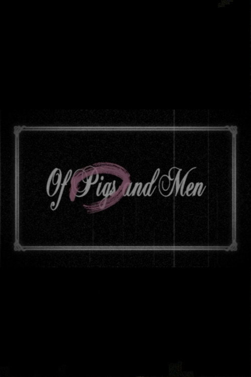 Movie poster for Of Pigs and Men (2009)