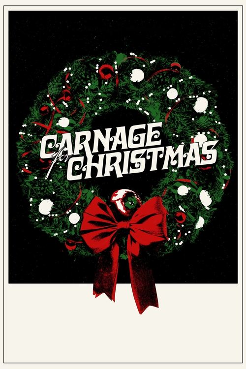 Movie poster for Carnage for Christmas (2024)