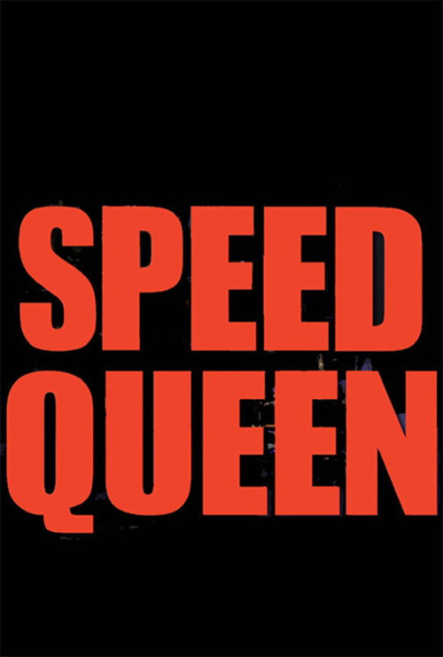 Movie poster for Speed Queen (2013)