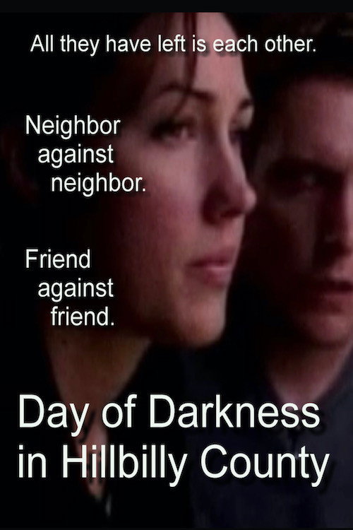 Movie poster for Day of Darkness in Hillbilly County (2017)