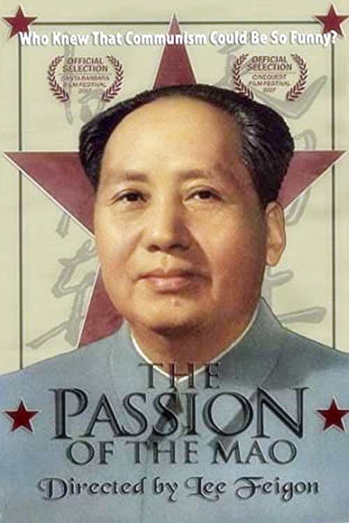 Movie poster for The Passion of the Mao (2006)