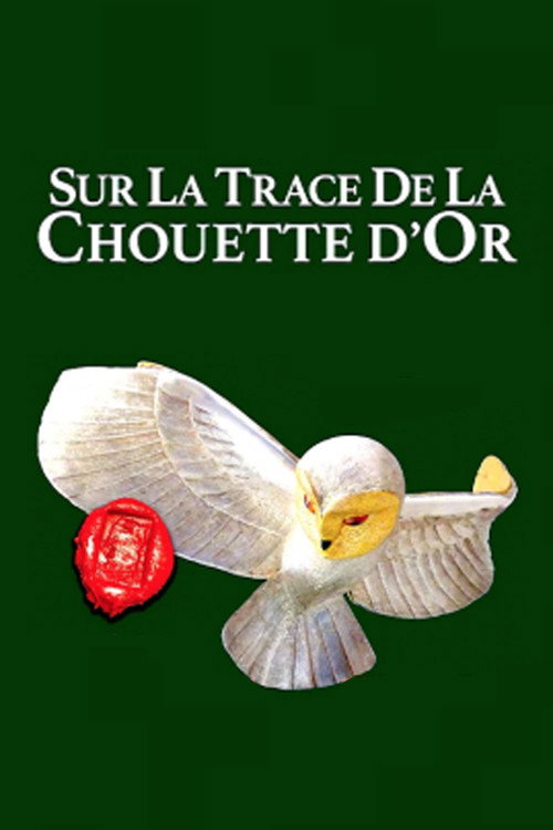Movie poster for Sur les traces de la Chouette d'Or (2021)