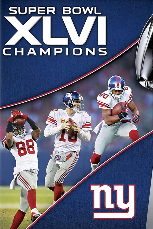 Movie poster for Super Bowl XLVI Champions: New York Giants (2012)