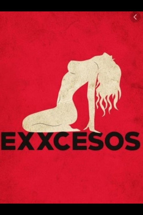 Movie poster for Exxcesos (2005)