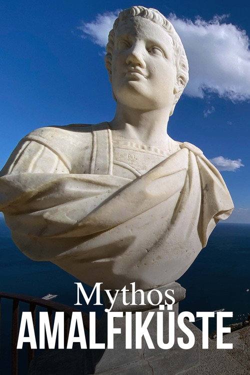 Movie poster for Mythos Amalfiküste - Liebe, Laster, Dolce Vita (2023)