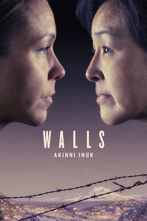 Movie poster for Walls – Akinni Inuk (2025)
