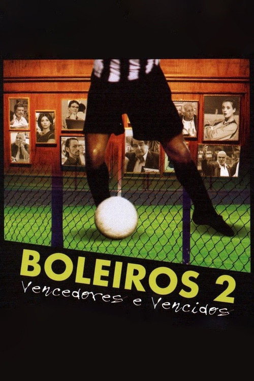 Movie poster for Boleiros 2: Vencedores e Vencidos (2006)