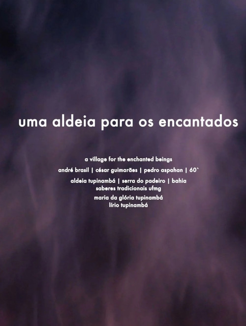 Movie poster for Uma Aldeia para os Encantados (2025)
