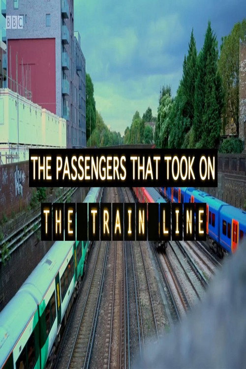 Movie poster for The Passengers That Took on The Train Line (2017)