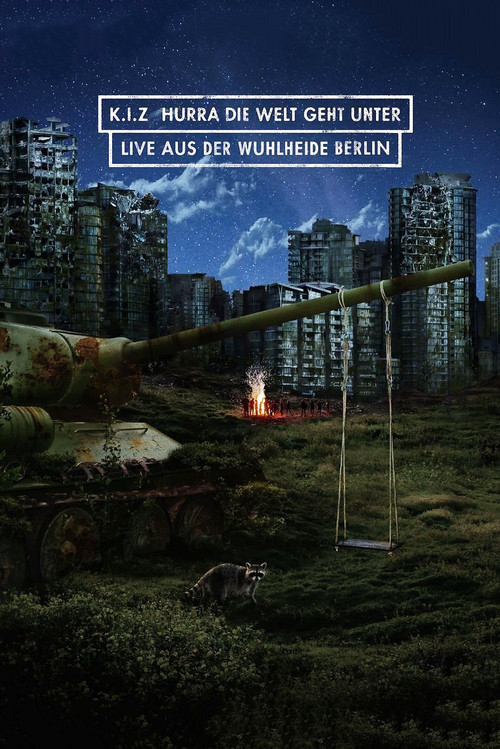 Movie poster for K.I.Z. Hurra die Welt geht unter (Live aus der Wuhlheide) (2016)