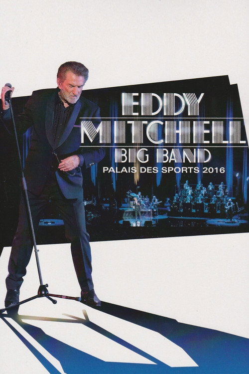 Movie poster for Eddy Mitchell - Big Band (2016)