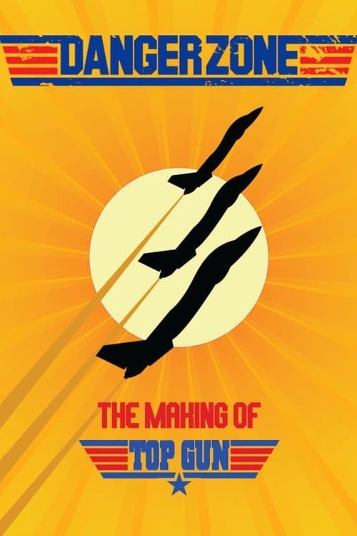 Movie poster for Danger Zone: The Making of Top Gun (2004)