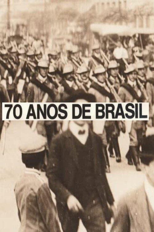 Movie poster for 70 Anos de Brasil (Da Belle Époque aos Nossos Dias) (1975)